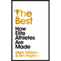 The Best: How Elite Athletes Are Made - Paperback