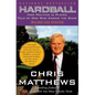 Hardball: How Politics Is Played Told by One Who Knows the Game - Paperback