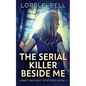 The Serial Killer Beside Me - Paperback