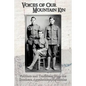 Voices of Our Mountain Kin: Folklore and Traditions from the Southern Appalachian Mountains - Paperback