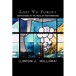 Lest We Forget: Meditations at the Meal of Remembrance - Paperback