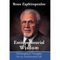 Entrepreneurial Wisdom: Philosophical Thoughts for an Uncluttered Life - Hardcover