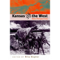 Kansas and the West - Paperback