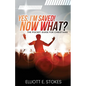 Yes, I'm Saved! Now What?: The Pocket Guide for Christians - Paperback