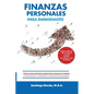 Finanzas Personales Para Inmigrantes: Todo Lo Que Necesitas Saber Para Manejar Tu Dinero, Construir Riqueza Y Prosperar En Los Estados Unidos de Améri - Paperback