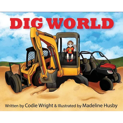 Dig World - Hardcover