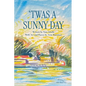 Twas a Sunny Day - Paperback