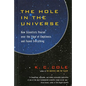 The Hole in the Universe: How Scientists Peered Over the Edge of Emptiness and Found Everything - Paperback
