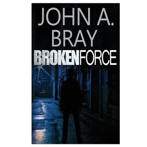 Broken Force - Paperback