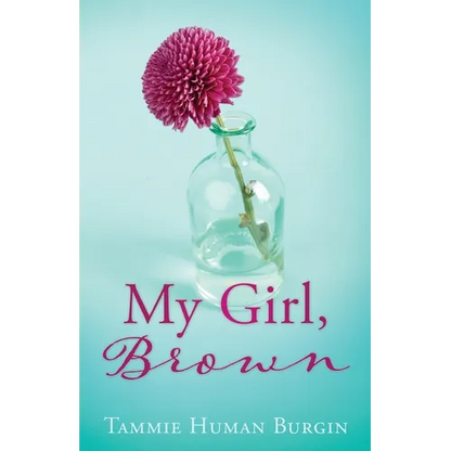 My Girl, Brown - Paperback