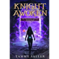 Knight Awoken: The Shackled Verities (Book Four) - Paperback