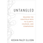 Untangled: Walking the Eightfold Path to Clarity, Courage, and Compassion - Paperback