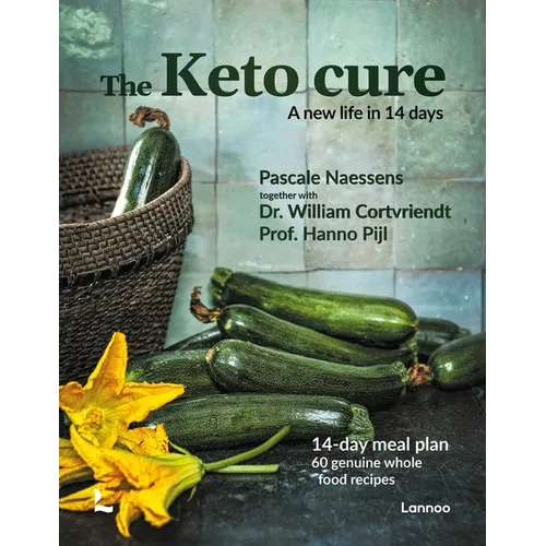The Keto Cure: A New Life in 14 Days - Hardcover