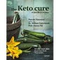 The Keto Cure: A New Life in 14 Days - Hardcover