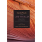 Science and the Life-World: Essays on Husserl's Crisis of European Sciences - Hardcover