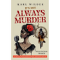 It's not Always Murder - Paperback