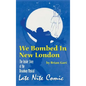 We Bombed In New London: The Inside Story of the Broadway Musical Late Nite Comic (hardback) - Hardcover