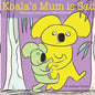 Koala's Mum is Sad: Talking to kids about DEPRESSION - Paperback
