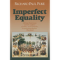 Imperfect Equality: African Americans and the Confines of White Ideology in Post-Emancipation Maryland. - Paperback