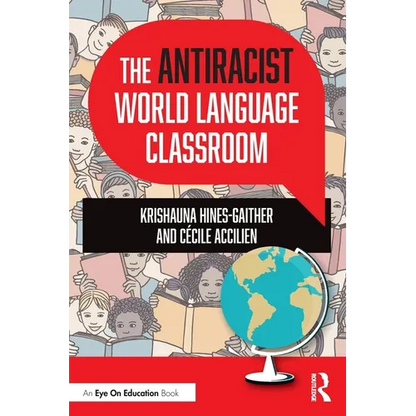 The Antiracist World Language Classroom - Paperback