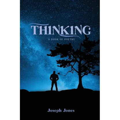 Thinking: A book of Poetry - Paperback