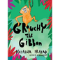 Grouchy the Gibbon - Hardcover