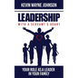 Leadership with a Servant's Heart: Your Role as a Leader in Your Family - Paperback