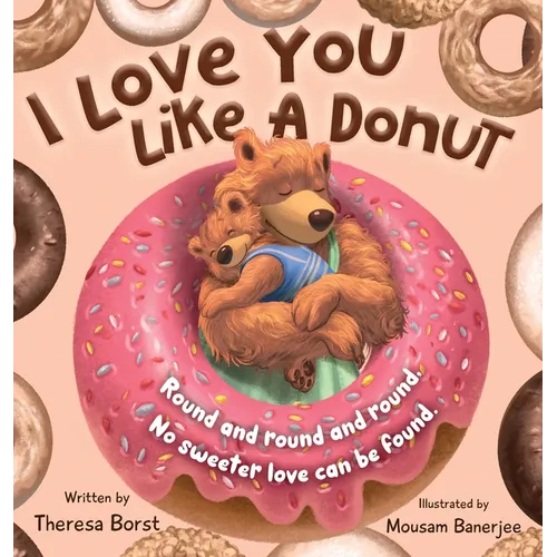 I Love You Like A Donut - Hardcover