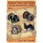 Turkey Tails and Tales from Across the USA: Volume 1 - Hardcover