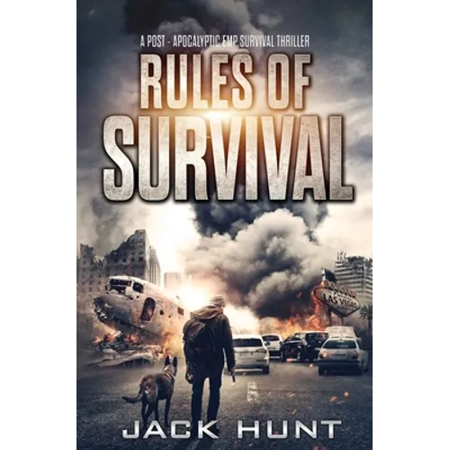 Rules of Survival: A Post-Apocalyptic EMP Survival Thriller - Paperback