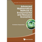 Advanced Mathematic Methods Environment & Resource Economics - Hardcover