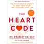 The Heart Code: The Breakthrough Method to Open Your Heart and Transform Your Life - Hardcover