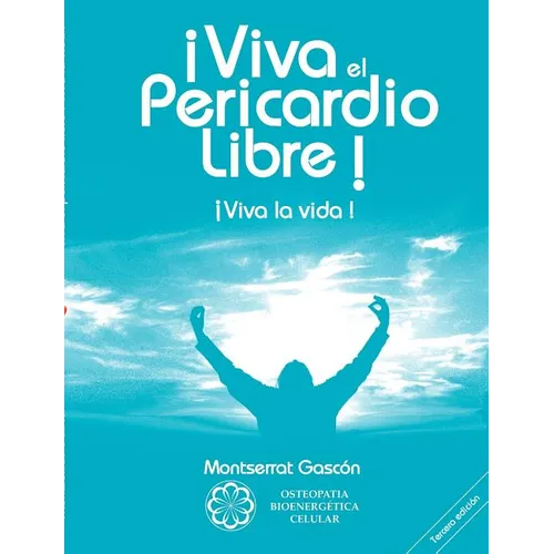 ¡Viva el Pericardio Libre !: ¡Viva la vida ! - Paperback