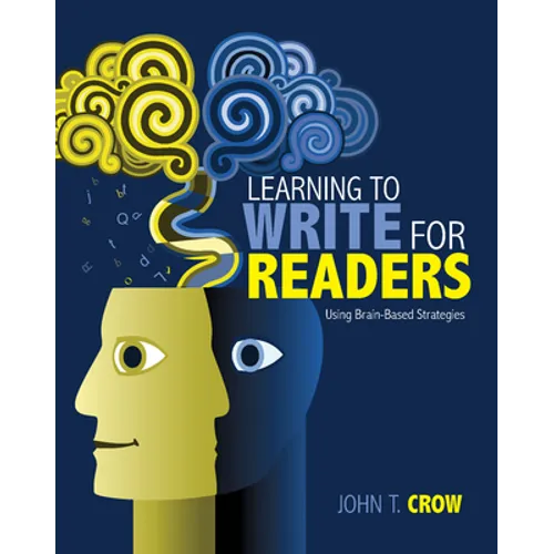 Learning to Write for Readers: Using Brain-Based Strategies - Paperback