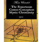 The Rosicrucian Cosmo-Conception Mystic Christianity - Paperback