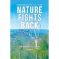 Nature Fights Back: The Mineral Activators - My Memoir - Paperback