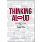 Thinking Aloud: Reflections on Ethical Leadership - Paperback