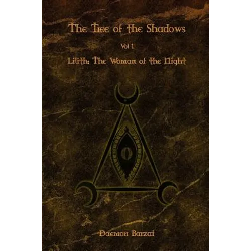The Tree of the Shadows: Lilith: The Woman of the Night - Paperback