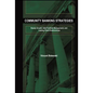 Community Banking Strategies: Steady Growth, Safe Portfolio Management, and Lasting Client Relationships - Hardcover
