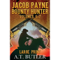 Jacob Payne, Bounty Hunter, Volumes 5 - 7 Large Print - Paperback