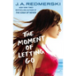The Moment of Letting Go - Paperback