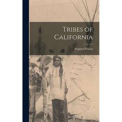 Tribes of California - Hardcover