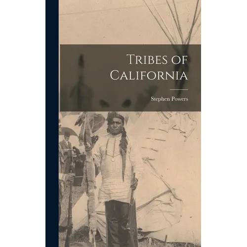 Tribes of California - Hardcover