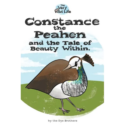 Constance the Peahen and the Tale of Beauty Within - Paperback