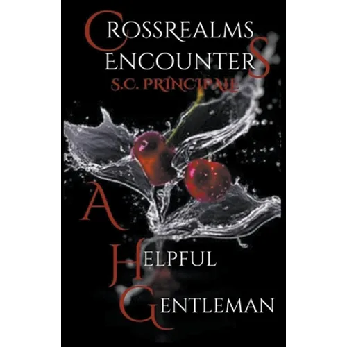 CrossRealms Encounters: A Helpful Gentleman - Paperback