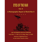 Eyes of the War: A Photographic Report of World War II - Vol. II - Paperback