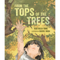 From the Tops of the Trees - Hardcover