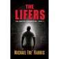 The Lifers, The Dmitry Chronicles - Part I - Paperback