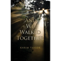 ;And We Walked Together - Paperback