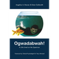 Ogwadabwah!: A Life Lived on the Spectrum - Paperback